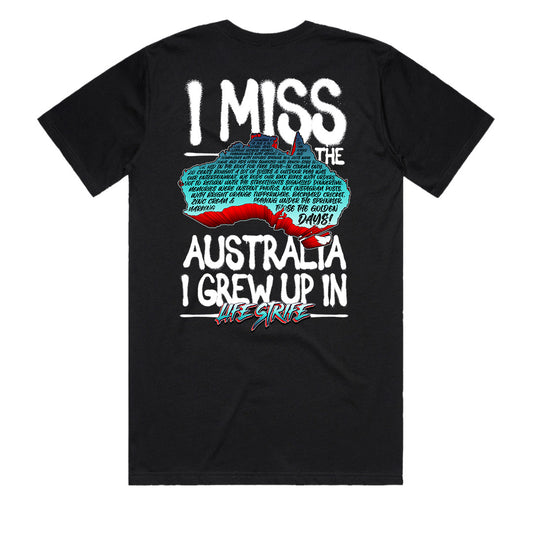 STRAYA - I Miss The Australia I Grew Up In Black Men's Aussie T-Shirt by Life Strife