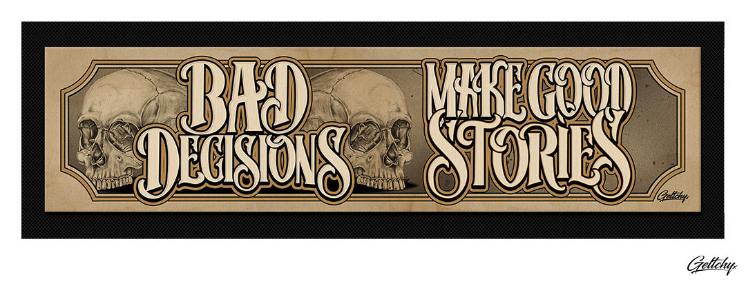 Geltchy | BAD DECISIONS MAKE GOOD STORIES Bar Runner Mat Australian Old School Skull Typography Lettering Illustrated Barware Gift