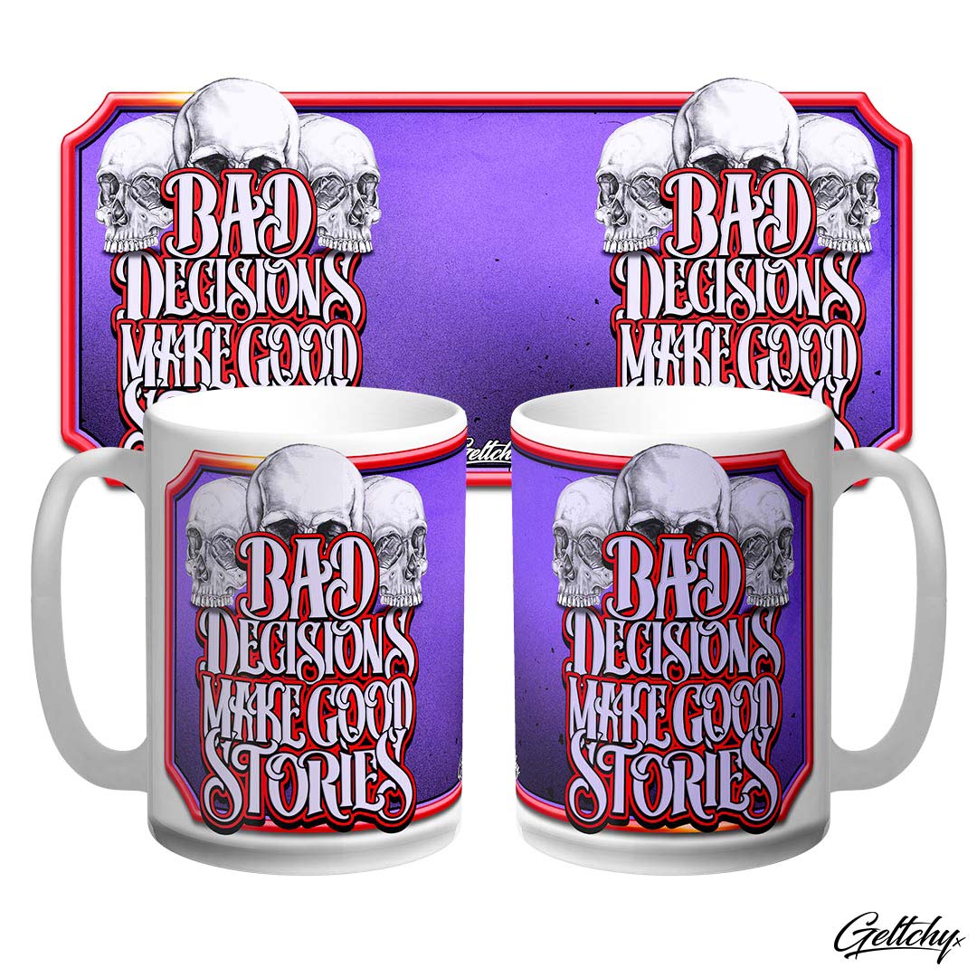 Geltchy | "BAD DECISIONS MAKE GOOD STORIES" 15oz Coffee Mug in the purple/red – your new partner-in-crime for brewing up a storm and spinning yarns that'll have your pals in stitches