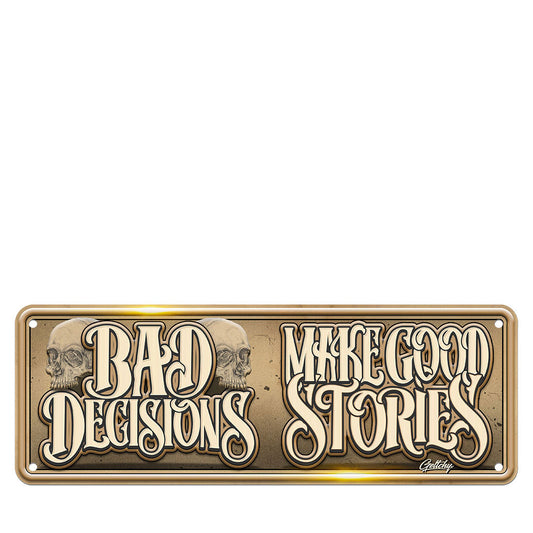 Geltchy | BAD DECISIONS Skull Man Cave Aussie Number Plate Sign