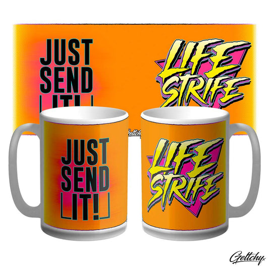 LIFE STRIFE | JUST SEND IT! Large 15oz Hi-Vis Orange Novelty Coffee Mug