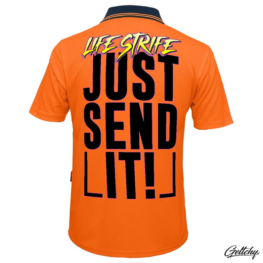 LIFE STRIFE | JUST SEND IT Mens Hi Vis Polo Tradie Work Shirt A vibrant and humorous addition to your workwear collection