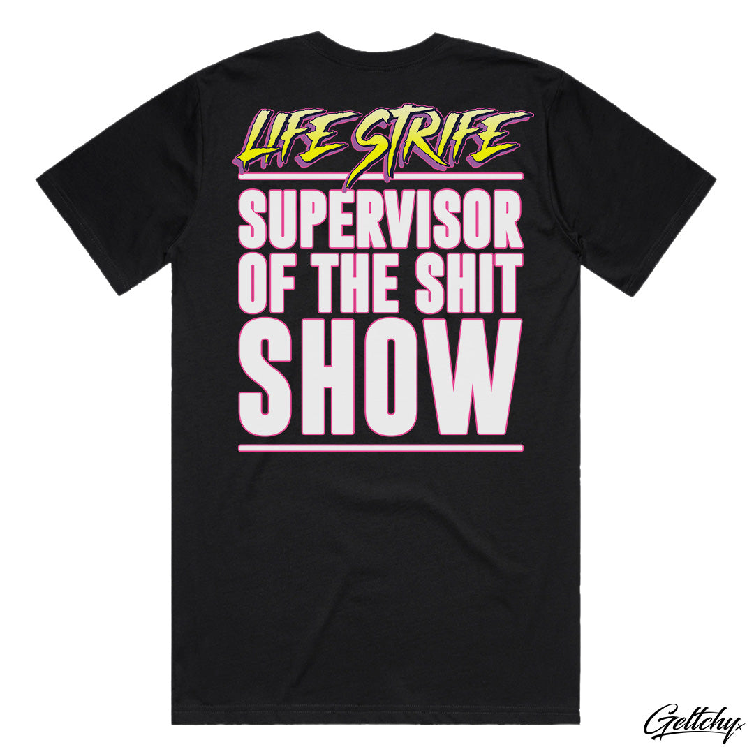 LIFE STRIFE | SUPERVISOR OF THE SHIT SHOW Graphic Slogan T-Shirt in Black