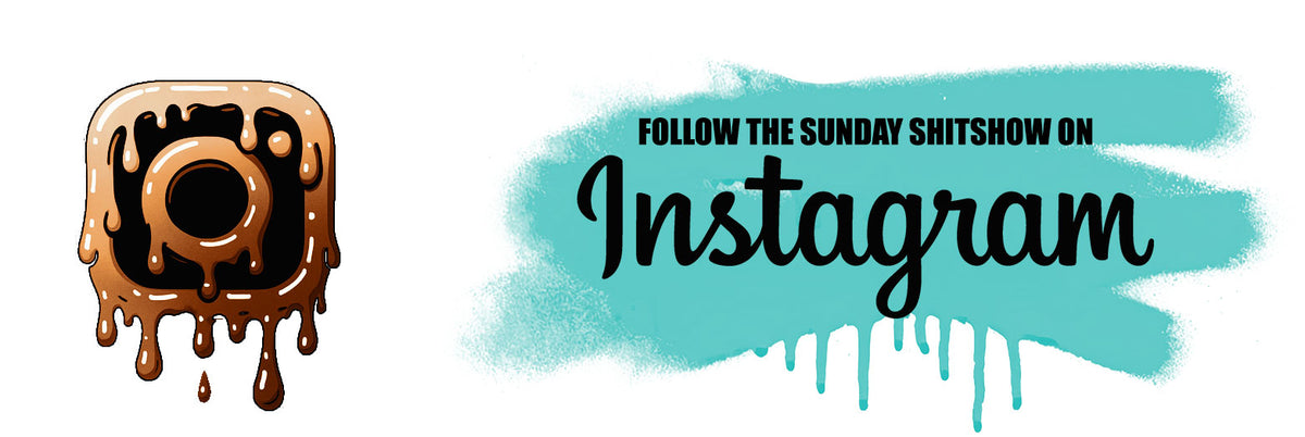 Follow The Sunday SHITSHOW on Instagram for surf, skate, punk music, street art and custom car updates.