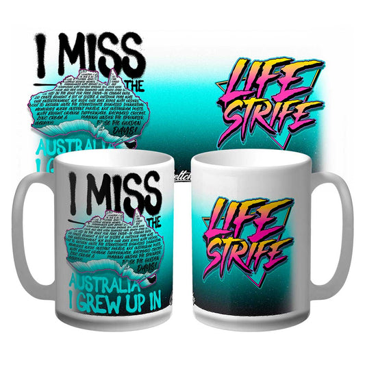 STRAYA Mug 15oz – Australian made novelty coffee mug, limited edition, I Miss The Australia I Grew Up In design by Life Strife