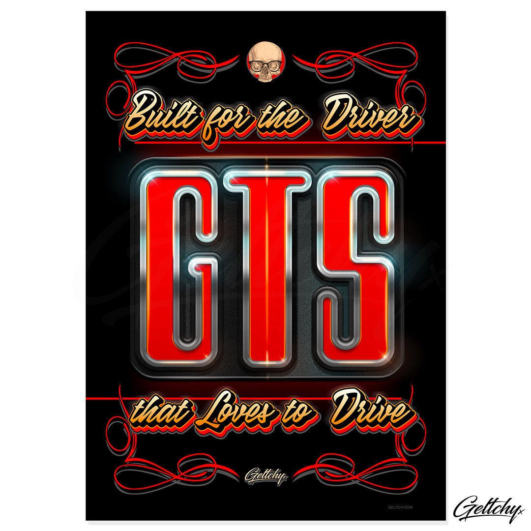 Geltchy | GTS HOLDEN GMH Built for the Driver that Loves to Drive Badge Australian Street Machine Typography Lettering Pinstripe Man Cave She Shed Visual Artwork Home Decor Poster Print