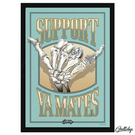 Geltchy | SUPPORT YA MATES Shaka Decor Man Cave She Shed Art Poster Prints Framed Posters